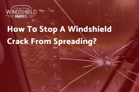 How To Stop A Windshield Crack From Spreading?