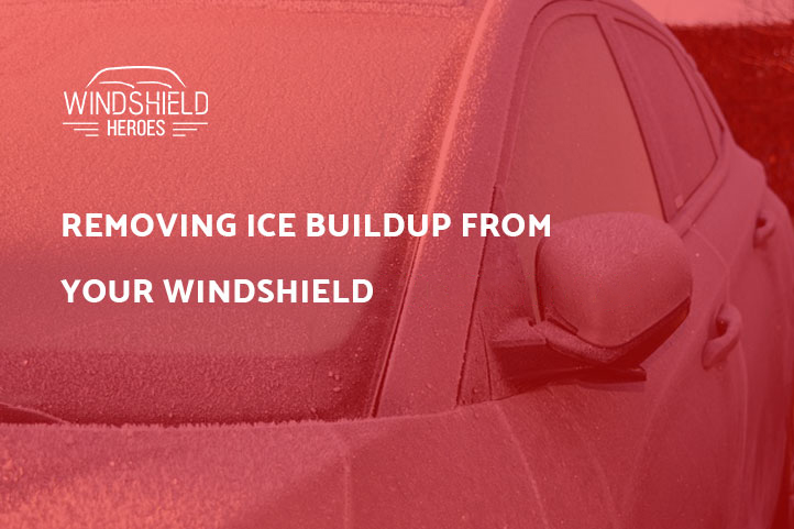 Removing Ice Buildup From Your Windshield: