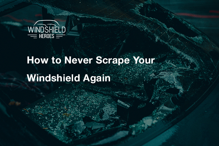 How To Never Scrape Your Windshield Again?