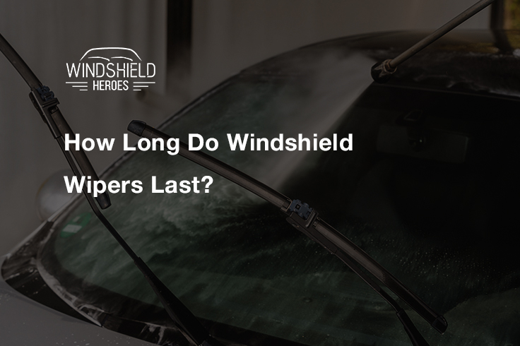 How long do windshield wipers last?